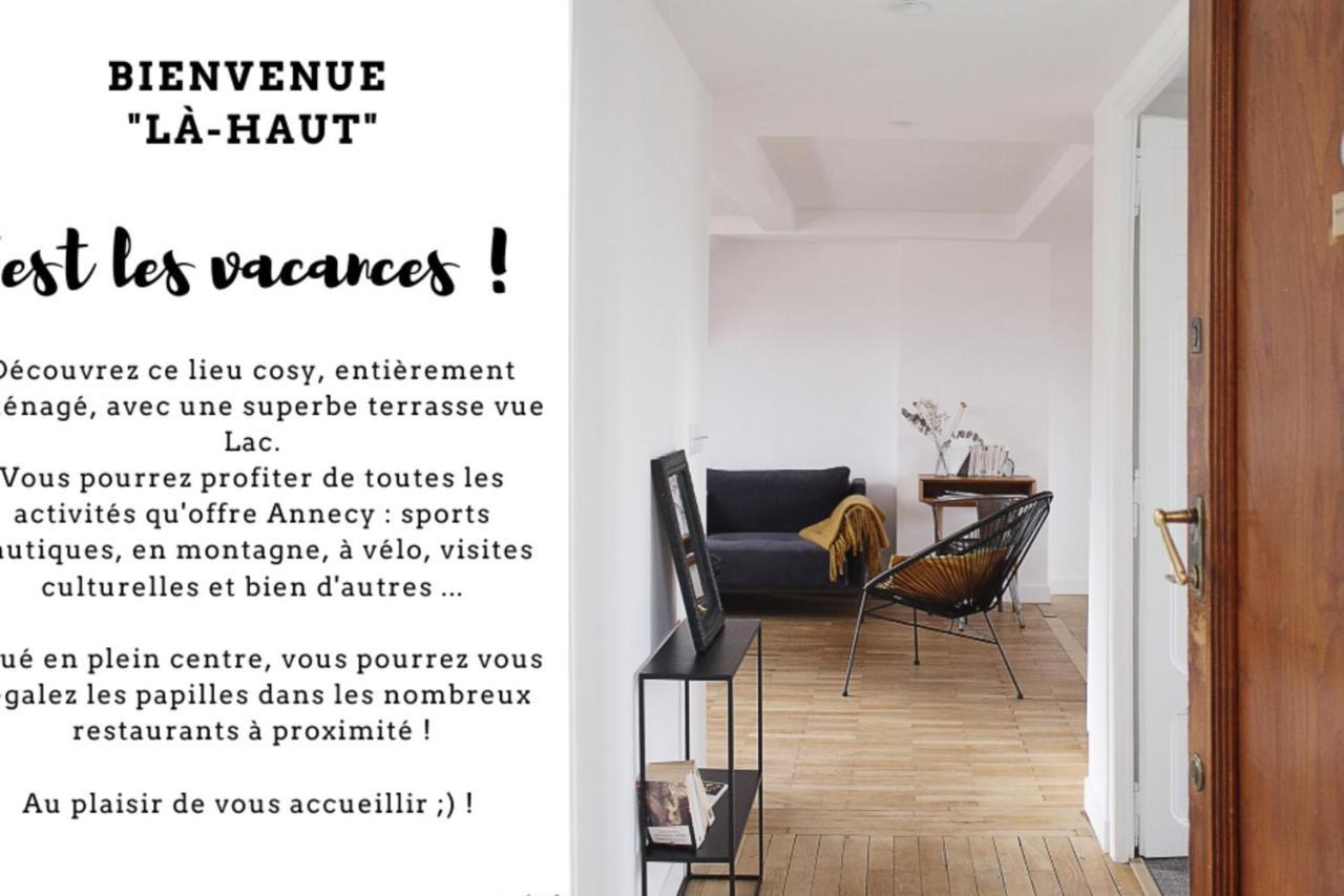Up There "Apartment 200M From The Lake Terrace Lake View Annecy Bagian luar foto